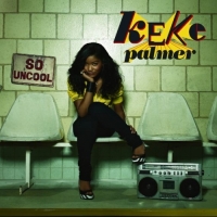 Keke Palmer - So Uncool