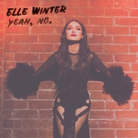 Elle Winter - Yeah, No. - EP