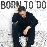 Steven Cooper - Born to Do