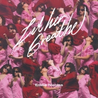 Emilie Nicolas - Let Her Breathe