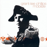 Grant-Lee Phillips - Mobilize