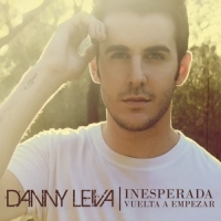 Danny Leiva - Inesperada Vuelta a Empezar