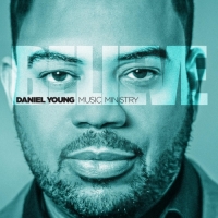 Daniel Young Music Ministry - Believe