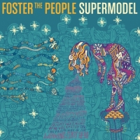 Foster the People - Supermodel