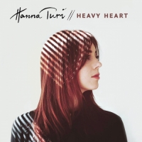 Hanna Turi - Heavy Heart - Single