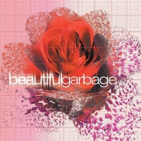 Garbage - Beautiful Garbage (20th Anniversary Deluxe Edition) [2021 Remaster]