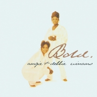 Angie and Debbie Winans - Bold