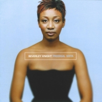 Beverley Knight - Prodigal Sista