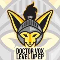 DOCTOR VOX - Level Up - EP