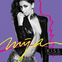 Mýa - K.I.S.S. (Keep It Sexy & Simple)