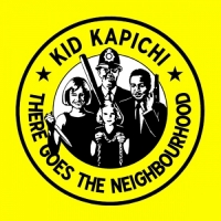 Kid Kapichi - There Goes the Neighbourhood