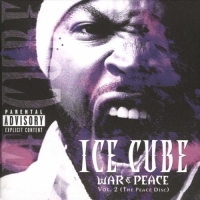 Ice Cube - War & Peace, Vol. 2 (The Peace Disc)