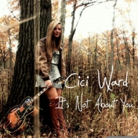 Cici Ward - It's Not About You - EP